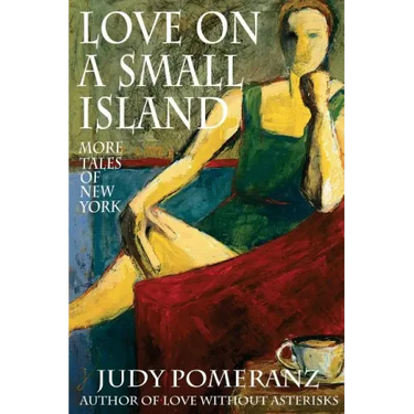 Love on a Small Island: More Tales of New York