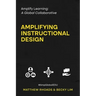 Amplify Learning: A Global Collaborative - Amplifying Instructional Design: A Global Collaborative