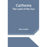 California: The Land of the Sun