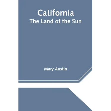 California: The Land of the Sun