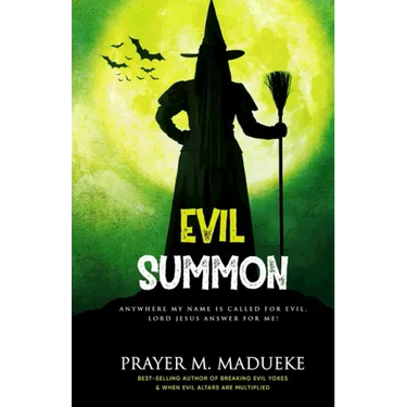 Evil Summon: Anywhere my Name is Called for Evil, Lord Jesus Answer for me!