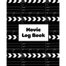 Movie Log Book: Film Review Pages, Watch & List Favorite Movies, Gift, Write Reviews & Details Journal, Writing Films Tracker, Noteboo