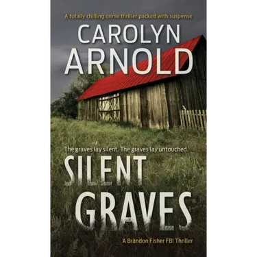 Silent Graves: A totally chilling crime thriller packed with suspense