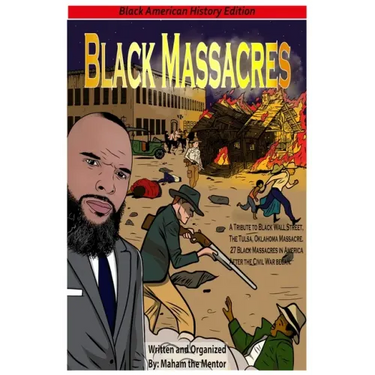 Black Massacres: A Tribute to Black Wall Street, The Black Massacre in Tulsa, Oklahoma