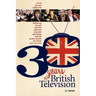 30 Years of British Television