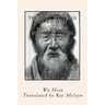 The Lost Writings of Wu Hsin: Pointers to Non-Duality in Five Volumes