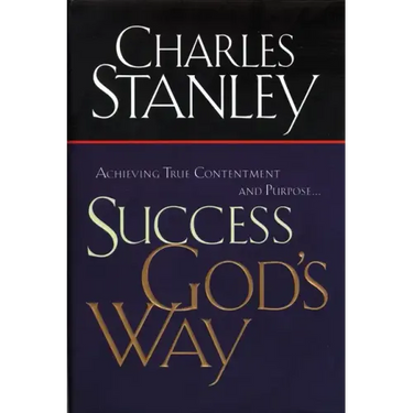 Success God's Way: Achieving True Contentment and Purpose