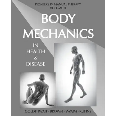 Body Mechanics in Health and Disease