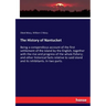 The History of Nantucket: Being a compendious account of the first settlement of the island by the English, together with the rise and progress