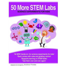 50 More Stem Labs - Science Experiments for Kids