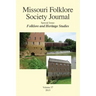 Missouri Folklore Society Journal,: Special Issue: Folklore and Heritage Studies