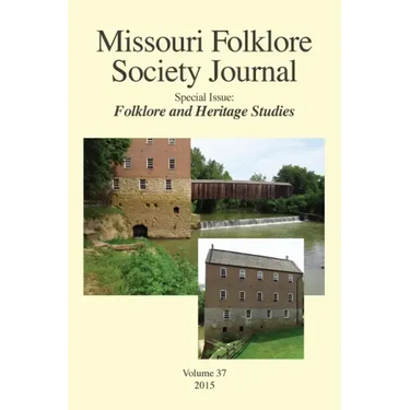 Missouri Folklore Society Journal,: Special Issue: Folklore and Heritage Studies