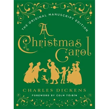A Christmas Carol: The Original Manuscript Edition