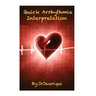 Quick Arrhythmia Interpretation: ECG interpretation