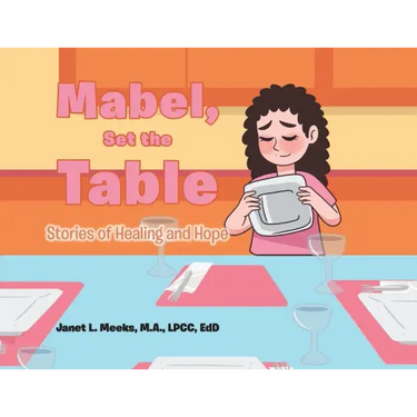 Mabel, Set the Table: Stories of Healing and Hope