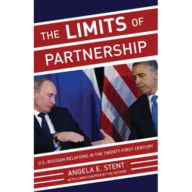 The Limits of Partnership: U.S.-Russian Relations in the Twenty-First Century - Updated Edition