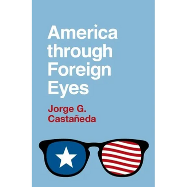 America Through Foreign Eyes