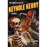 The Complete Cases of Keyhole Kerry, Volume 2
