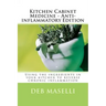 Kitchen Cabinet Medicine - Anti-inflammatory Edition: Using the ingredients in your kitchen to reverse chronic inflammation