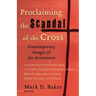 Proclaiming the Scandal of the Cross: Contemporary Images of the Atonement
