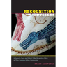 Recognition Odysseys: Indigeneity, Race, and Federal Tribal Recognition Policy in Three Louisiana Indian Communities
