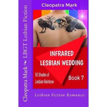 Lesbian Fiction Romance: Infrared Lesbian Wedding: LBGT Lesbian Fiction