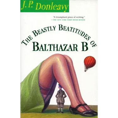 The Beastly Beatitudes of Balthazar B