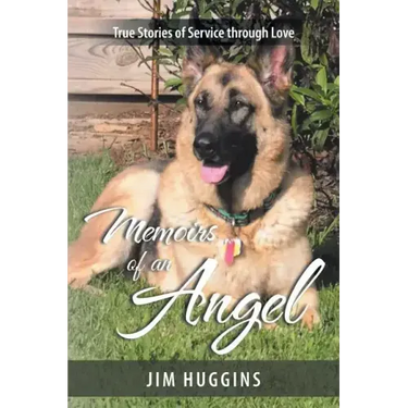 Memoirs of an Angel: True Stories of Service through Love