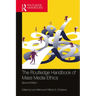 The Routledge Handbook of Mass Media Ethics