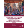 The Societies of the Middle East and North Africa: Structures, Vulnerabilities, and Forces