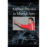 Applied physics in martial arts