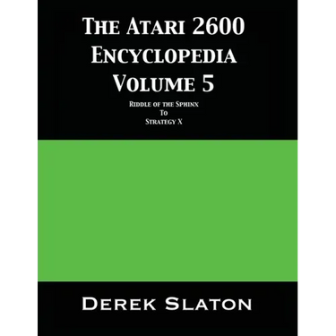 The Atari 2600 Encyclopedia Volume 5
