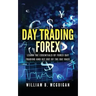 Day Trading Forex: Escape the 9 to 5 and Retire Early: Currency Trading Explained in Simple Terms. Tools, Software, Tactics, Money Manage