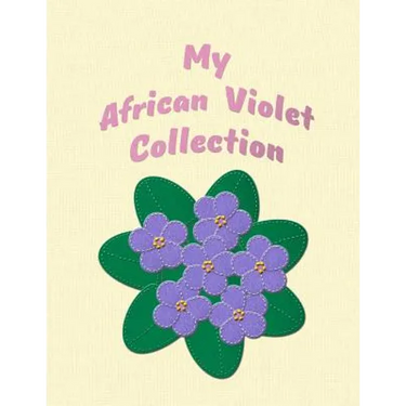 My African Violet Collection