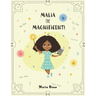 Malia the Magnificent!