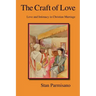 The Craft of Love: Love and Intimacy in Christian Marriage