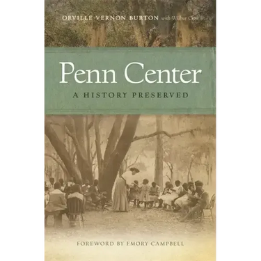 Penn Center: A History Preserved