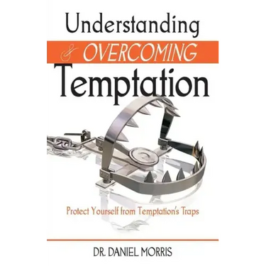 Understanding and Overcoming Temptation