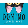 Domino Leaves Home