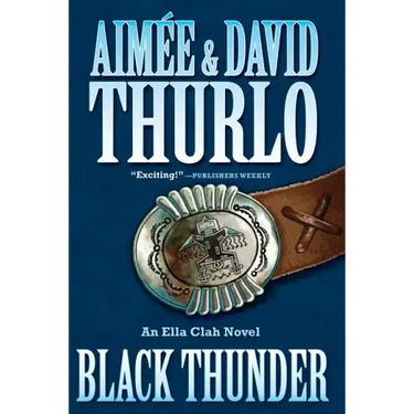 Black Thunder: An Ella Clah Novel