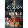 Cloudy with a Chance of Murder: A Daniel Jacobus Mystery