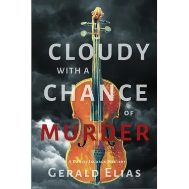 Cloudy with a Chance of Murder: A Daniel Jacobus Mystery