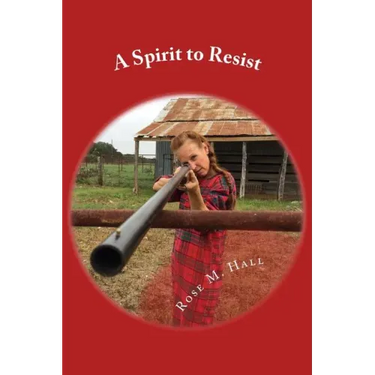 A Spirit to Resist