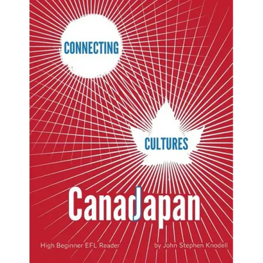 Connecting Cultures: Japan/Canada EFL Textbook