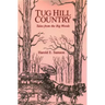 Tug Hill Country: Tales from the Big Woods