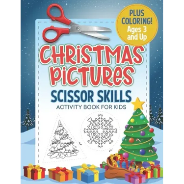 Christmas Pictures Scissor Skills Activity Book For Kids: Coloring and Cutting Practice for Ages 3-5