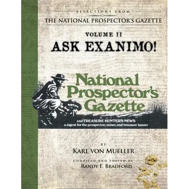 Selections From The National Prospector's Gazette Volume 2: Ask Exanimo!