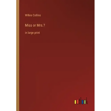Miss or Mrs.?: in large print