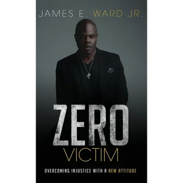 Zero Victim: Overcoming Injustice With a New Attitude