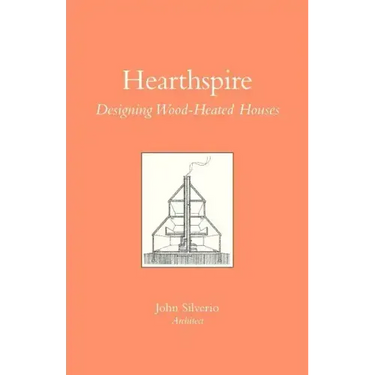 Hearthspire - Designing Wood-Heated houses